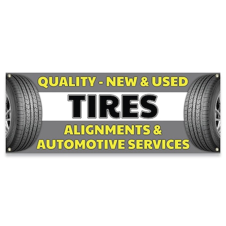 Signmission Quality New & Used Tires Alignments & Automotive Services Banner Concession Stand Single Sided B-30140